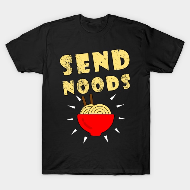 Send Noods T-Shirt by JKA